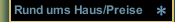 Rund ums Haus/Preise